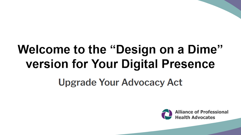 Your Digital Presence 800x450 | The Alliance of Professional Health Advocates